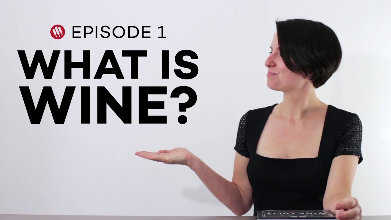 Wine Folly: What is Wine? (Ep. 1)